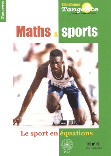  Collectif - Tangente Hors-série N° 19 : Maths et sports.