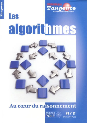 Gilles Cohen - Tangente Hors-série N° 37 : Les algorithmes - Au coeur du raisonnement.