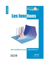 Gilles Cohen - Tangente Hors-série N° 56 : Les fonctions - Des nombres en correspondances.