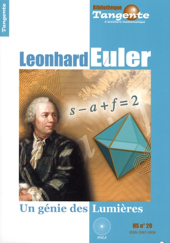 Hervé Lehning - Tangente N° Hors-série 29 : Leonhard Euler - Un génie des Lumières.