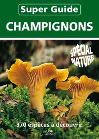 Super guide champignons