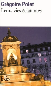Leurs vie éclatantes