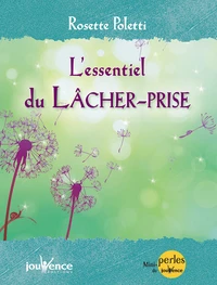 L'essentiel du lâcher-prise