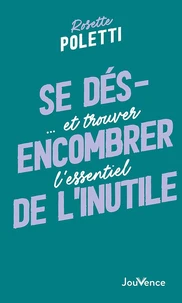 Se désencombrer de l'inutile