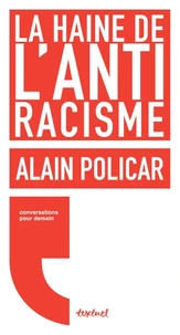 La haine de l'antiracisme