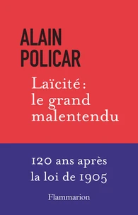Laïcité : le grand malentendu