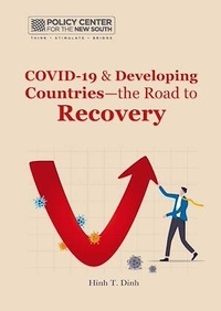  Policy Center for the New Sout et Hinh T.Dinh - COVID-19 &amp; Developing Countries—the Road to Recovery.