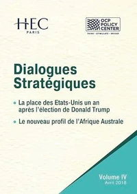 Dialogues Stratégiques, Volume IV - La place des Etats-Unis un an après l’élection de Donald Trump Le nouveau profil de l’Afrique Australe