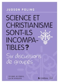 Science et christianisme sont-ils incompatibles ?