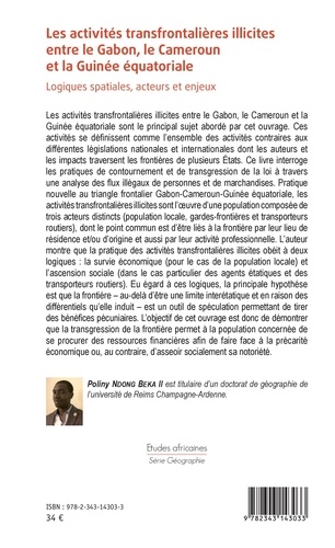 Les activités transfrontalières illicites entre le Gabon, le Cameroun et la Guinée équatoriale. Logiques spatiales, acteurs et enjeux