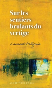 Sur les sentiers brulants du vertige