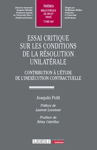 Essai critique sur les conditions de la résolution unilatérale