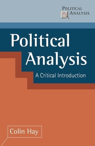 Political Analysis: Contemporary Controversies.