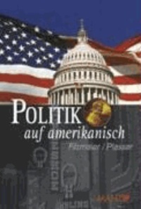 Politik auf amerikanisch - Wahlen und politischer Wettbewerb in den USA.
