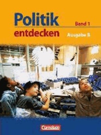 Politik entdecken 1. Schülerbuch Realschule und Gesamtschule Nordrhein-Westfalen.
