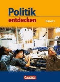 Politik entdecken 1. Schülerbuch.