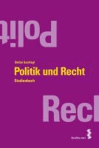 Politik und Recht - Studienbuch.