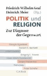 Politik und Religion - Zur Diagnose der Gegenwart.