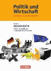 Politik und Wirtschaft 2. Demokratie in Deutschland und der EU. Schülerbuch - Kursthemen für die Gymnasiale Oberstufe.