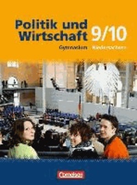 Politik und Wirtschaft. 9./10. Schuljahr. Schülerbuch. Gymnasium Niedersachsen.