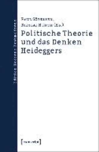 Politische Theorie und das Denken Heideggers.