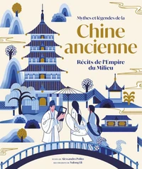 Mythes et légendes de la Chine ancienne