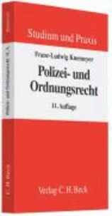 Polizei- und Ordnungsrecht - Lehr- und Arbeitsbuch mit Anleitungen für die Klausur.