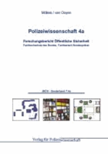 Polizeiwissenschaft 4a - Band 4a: Forschungsbericht Öffentliche Sicherheit.