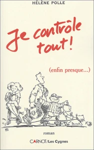 Je contrôle tout ! (enfin presque...)