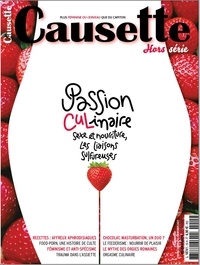 Isabelle Motrot - Causette Hors-série : Passion CULinaire - Sexe et nourriture, les liaisons sulfureuses.