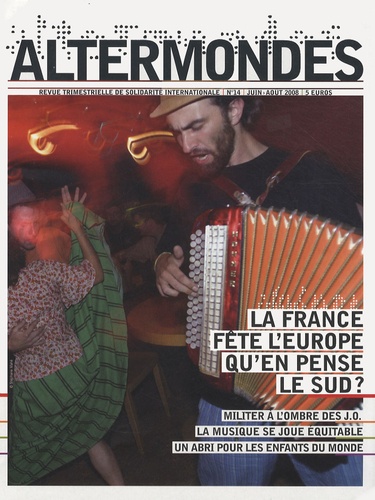 David Eloy - Altermondes N° 14, Juin-Août 200 : La France fête l'Europe - Qu'en pense le Sud ?.