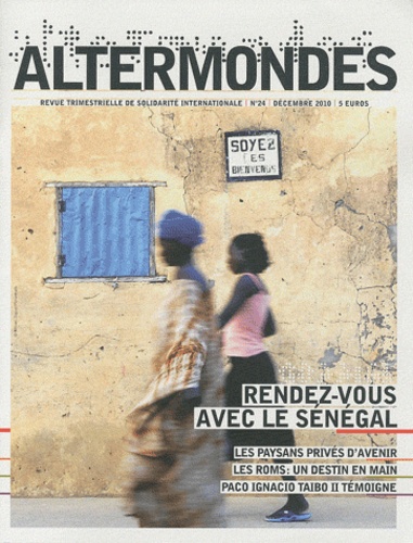 David Eloy - Altermondes N° 24, Décembre 2010 : Rendez-vous avec le Sénégal.