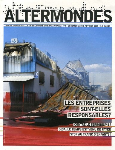 Sandrine Chastang et Isabelle Dos Reis - Altermondes N° 4, Décembre 2004- : Les entreprises sont-elles responsables ?.
