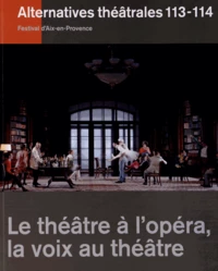Le théâtre à l'opéra, la voix au théâtre