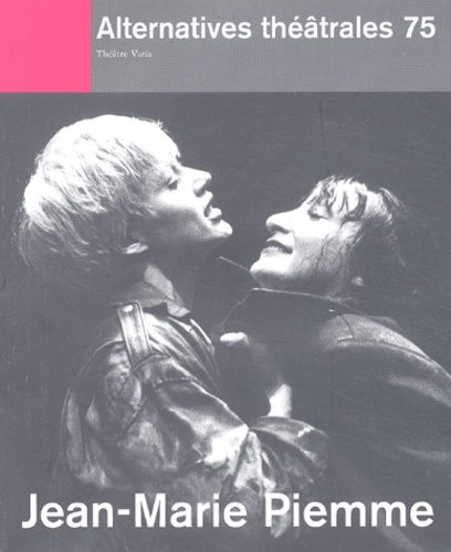  Collectif - Alternatives théâtrales N° 75, Décembre 2002 : Jean-Marie Piemme.