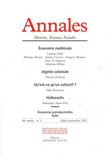 Laurent Feller et Monique Bourin - Annales Histoire, Sciences Sociales N° 3, Juillet-septembre 2011 : Economie médiévale.