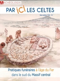 Jeanne Faton - Archéologia Hors-série N° 26 : Par ici les Celtes.