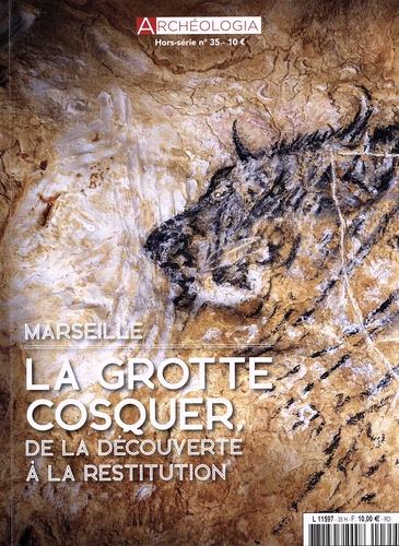 Archéologia Hors-série N° 35, mai 2022 La grotte Cosquer, de la découverte à la restitution