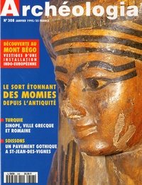 Emilia Masson - Archéologia N° 308, Janvier 1995 : Le sort étonnant des momies depuis l'Antiquité.