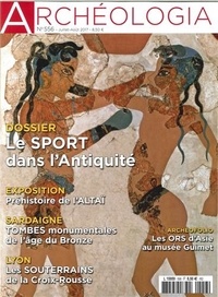 Jeanne Faton - Archéologia N° 556, Juillet-août 2017 : Le sport dans l'Antiquité.