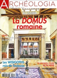  Faton - Archéologia N° 585, mars 2020 : La Domus Romaine.