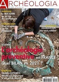 Faton - Archéologia N° 594, janvier 2021 : L'archéologie préventive en France.