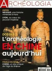  Faton - Archéologia N° 602, octobre 2021 : La Chine.