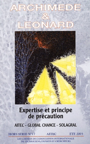 Claire Weill et Yves Marignac - Archimède et Léonard N° 17  Hors Série : Expertise et principe de précaution - Eté 2003.