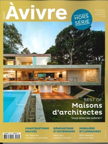  Architectures à vivre - Architectures à vivre Hors-série N° 44, septembre-novembre 2019 : Best of Maisons d'architectes.