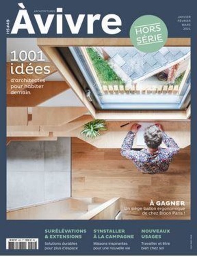 Architectures à vivre - Architectures à vivre Hors-série N° 49, décembre-février 2020-2021 : 1001 idées.