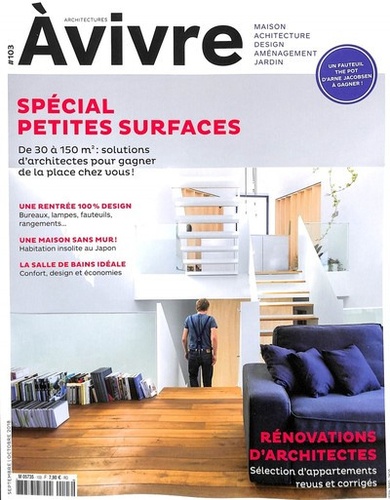  Architectures à vivre - Architectures à vivre N° 103, septembre-octobre 2018 : Spécial petites surfaces.