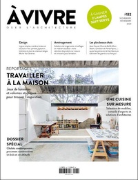  Architectures à vivre - Architectures à vivre N° 132, novembre-décembre 2023 : Maison-atelier et Chalets contemporains.