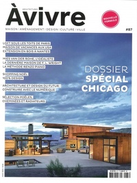  Architectures à vivre - Architectures à vivre N° 87, novembre-décembre 2015 : Spécial Chicago.