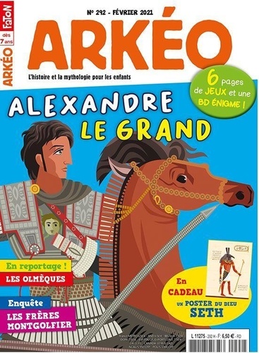  Arkéo Junior - Arkéo junior N° 292, février 2021 : Alexandre le Grand.